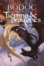 Tiempo de dragones. Las crónicas del mundo