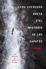 Greta y el misterio de los zapatos rojos