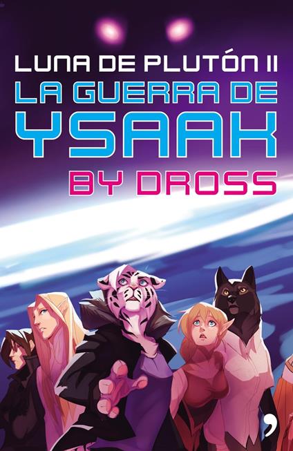 La guerra de Ysaak - Dross - ebook