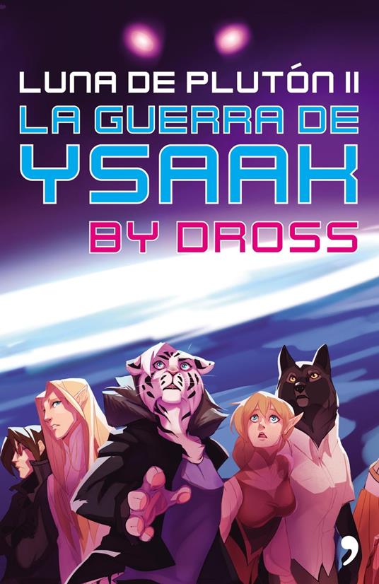 La guerra de Ysaak - Dross - ebook