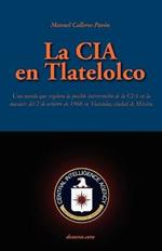 La CIA En Tlatelolco