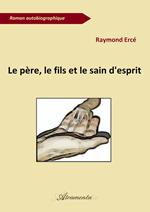 Le père, le fils et le sain d'esprit