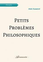 Petits problèmes philosophiques