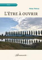 L'Être à ouvrir