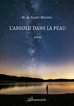 L'absolu dans la peau