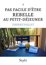 Pas facile d'être rebelle au petit-déjeuner