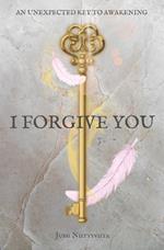 I Forgive You