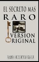 El Secreto Mas Raro (The Strangest Secret) - Earl Nightingale - Libro in  lingua inglese - www.bnpublishing.com - | Feltrinelli