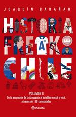 Historia Freak de Chile Vol 2