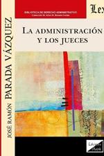 La Administracion Y Los Jueces