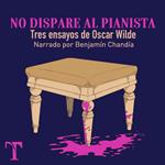 No dispare al pianista