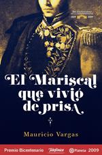 El mariscal que vivio de prisa