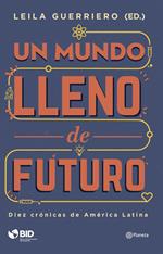 Un mundo lleno de futuro