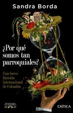 ¿Por qué somos tan parroquiales?