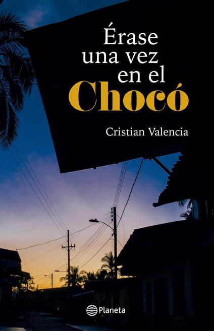 Érase una vez en el Chocó