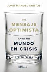 Un mensaje optimista para un mundo en crisis