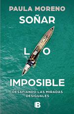 Soñar lo imposible