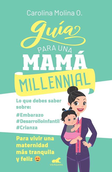 Guía para una mamá millennial