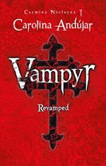 Vampyr. Revamped (Carmina Nocturna 1)