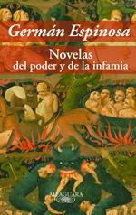 Novelas del poder y de la infamia