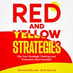 Red and Yellow Strategies