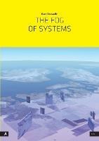 The Fog of Systems: Art as Reorientation and Resistance in a Planetary-Scale System Disposed Towards Invisibility