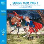 Grimms’ Fairy Tales Volume 2