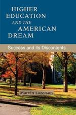 Higher Education and the American Dream: Success and its Discontents