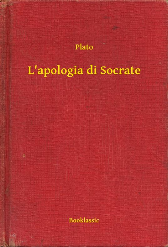 L'apologia di Socrate - Plato - ebook