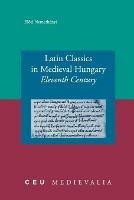 Latin Classics in Medieval Hungary: Eleventh Century