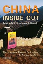 China Inside out: Contemporary Chinese Nationalism and Transnationalism