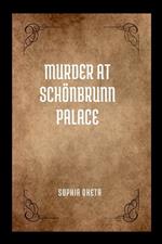 Murder at Sch?nbrunn Palace