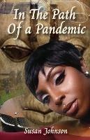 In the Path of a Pandemic