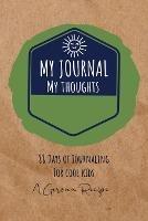 My Journal, For My Thoughts