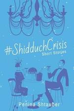 #ShidduchCrisis: Short Stories