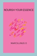 Nourish Your Essence