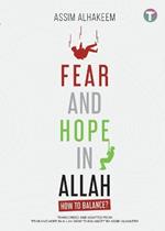 Fear and Hope in Allah: How to Balance?