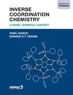 Inverse Coordination Chemistry: A Novel Chemical Concept