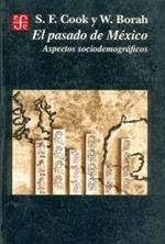 El Pasado de Mexico: Aspectos Sociodemograficos