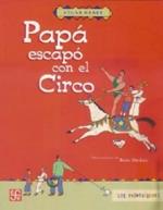 Papa Escapo Con el Circo