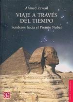 Viaje a Traves del Tiempo. Senderos Hacia El Premio Nobel