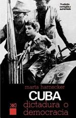 Cuba: ?dictadura O Democracia?