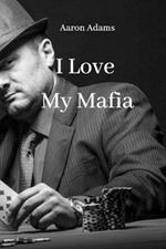 I Love My Mafia