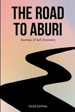 The Road to Aburi: Journeys of Self-Discovery