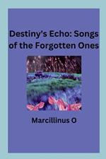 Destiny's Echo: Songs of the Forgotten Ones