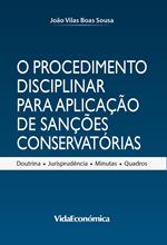 O Procedimento Disciplinar para Aplicação de Sanções Conservatórias