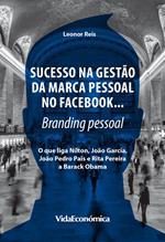 Sucesso na gestão da marca pessoal no Facebook…