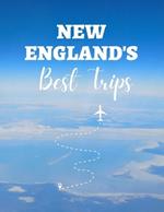 New England's Best Trips: 32 Amazing Road Trips