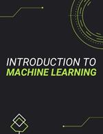 Introduction to Machine Learning