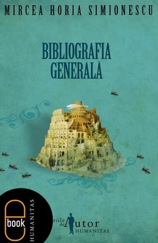 Bibliografia generala - Mircea Horia Simionescu - ebook